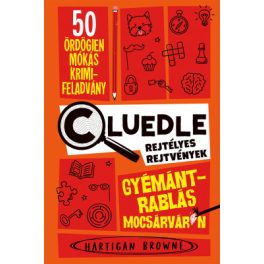   Gyémántrablás Mocsárváron - Cluedle - Rejtélyes rejtvények