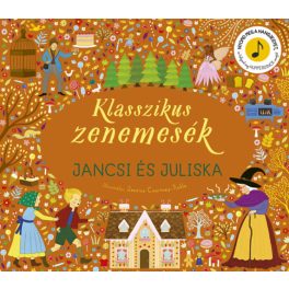 Klasszikus zenemesék: Jancsi és Juliska