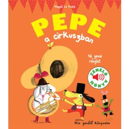 Pepe a cirkuszban - Zenélő könyv