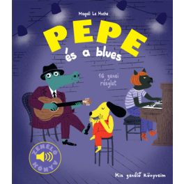 Pepe és a blues - Zenélő könyv