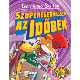 Geronimo Stilton - Szuperegérhajsza az időben