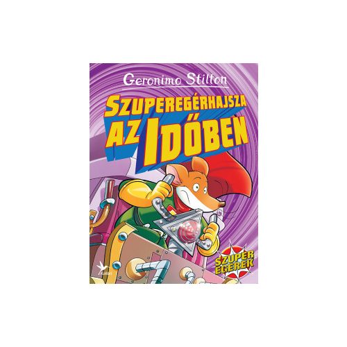 Geronimo Stilton - Szuperegérhajsza az időben