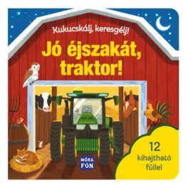 Kukucskálj, keresgélj! - Jó éjszakát, traktor!