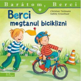 Berci megtanul biciklizni (Barátom, Berci 12.) 