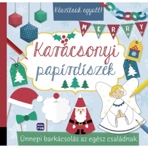 Készítsük együtt! - Karácsonyi papírdíszek