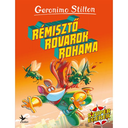 Rémisztő rovarok rohama - Geronimo Stilton 