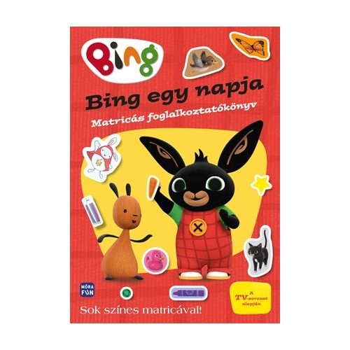 Bing egy napja - Matricás foglalkoztatókönyv