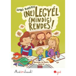 (Ne) legyél (mindig) rendes! - Most én olvasok! 2. szint
