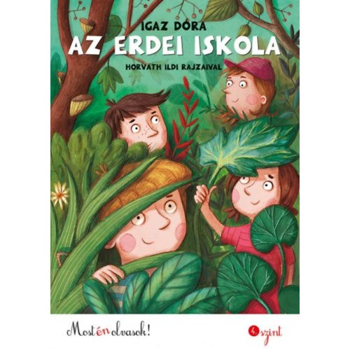 Az erdei iskola - Most én olvasok! 4. szint