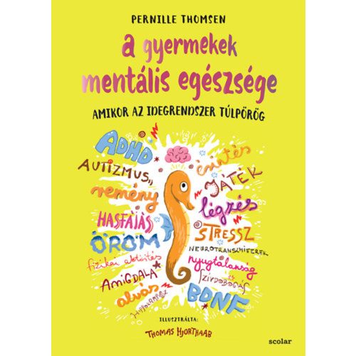 A gyermekek mentális egészsége - Amikor az idegrendszer túlpörög