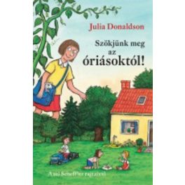 Szökjünk meg az óriásoktól! - Julia Donaldson 