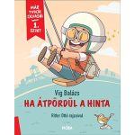 Ha átpördül a hinta (Már tudok olvasni - 1. szint)