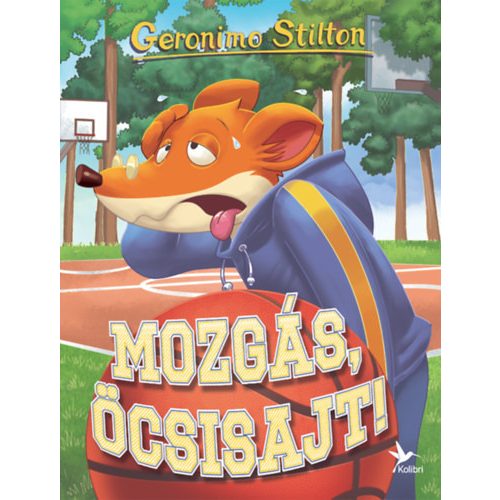 Mozgás, Öcsisajt! - Geronimo Stilton 