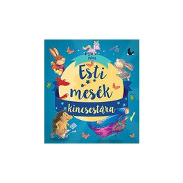 Esti mesék kincsestára 