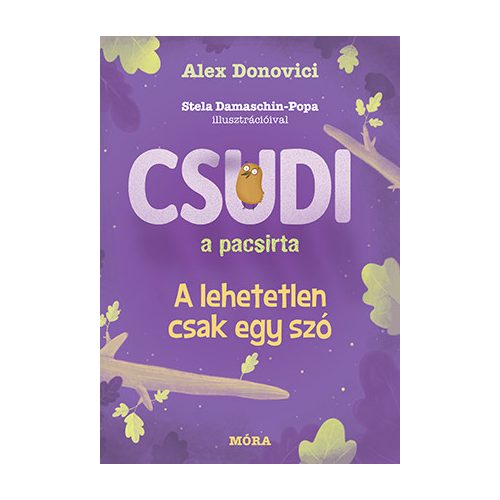 Csudi, a pacsirta - A lehetetlen csak egy szó