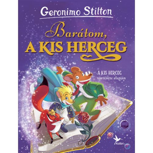 Barátom, a kis herceg - Geronimo Stilton 