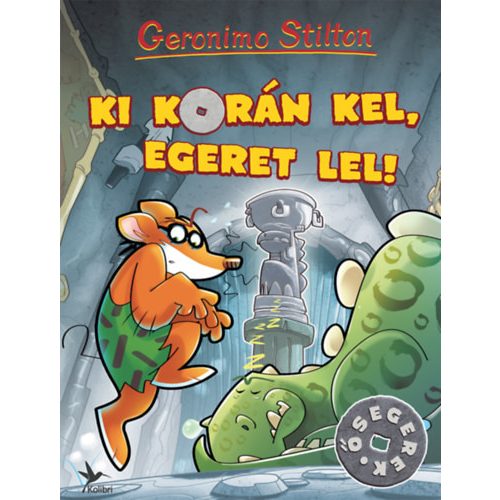 Ki korán kel, egeret lel! - Geronimo Stilton 