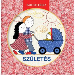 Születés - Bartos Erika