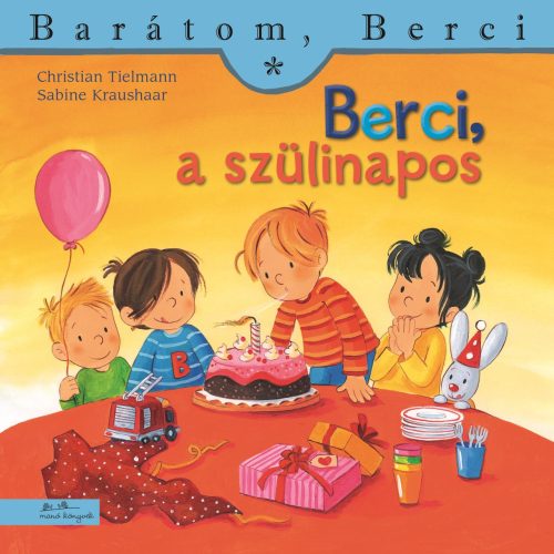 Berci, a szülinapos (Barátom, Berci 21.) 