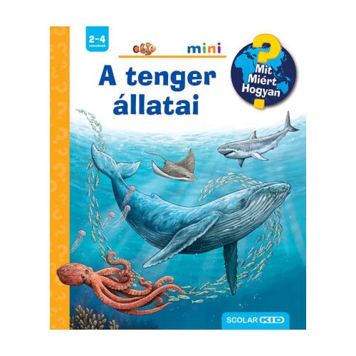 A tenger állatai – Mit? Miért? Hogyan? Mini (60.)