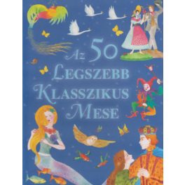 Az 50 legszebb klasszikus mese