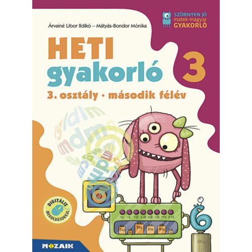 Heti gyakorló 3. osztály második félév - Matematika, magyar és környezetismeret feladatok