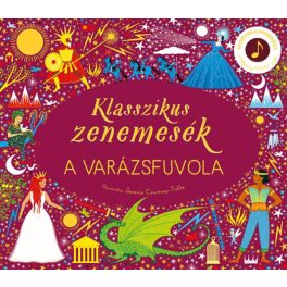Klasszikus zenemesék: A varázsfuvola