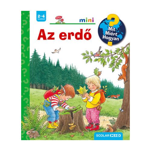 Az erdő – Mit? Miért? Hogyan? Mini (6.)