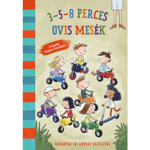 3-5-8 perces ovis mesék - A legjobb magyar szerzőktől