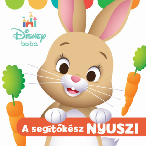 Disney Baby - A segítőkész nyuszi