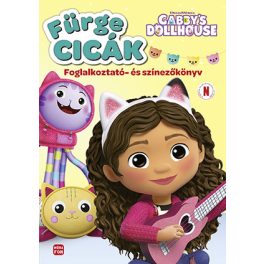   Fürge cicák - Gabi babaháza - Foglalkoztató- és színezőkönyv 