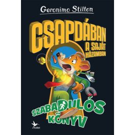   Csapdában a saját házamban - Szabadulós könyv - Geronimo Stilton 