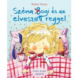 Széna Bogi és az elveszett reggel