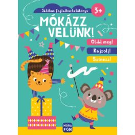 Mókázz velünk! - Játékos foglalkoztatókönyv