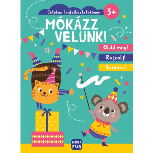 Mókázz velünk! - Játékos foglalkoztatókönyv