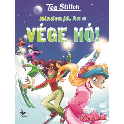 Minden jó, ha a vége hó! - Tea Stilton 