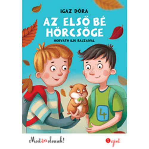 Az első bé hörcsöge - Most én olvasok! 1. szint