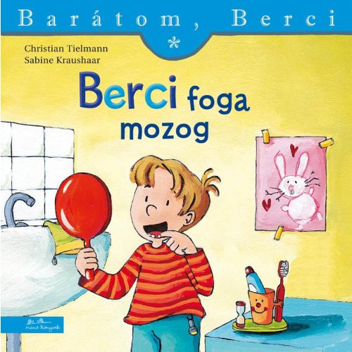  Berci foga mozog (Barátom, Berci 1.) 