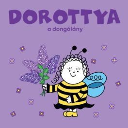 Dorottya, a dongólány