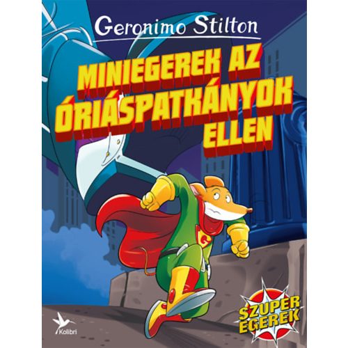 Miniegerek az óriáspatkányok ellen - Geronimo Stilton 