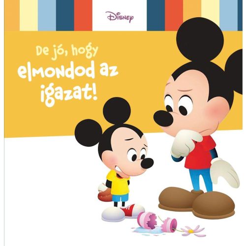 Disney baby - De jó, hogy elmondod az igazat!