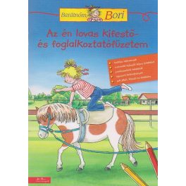   Az én lovas kifestő- és foglalkoztatófüzetem - Barátnőm, Bori foglalkoztató füzet