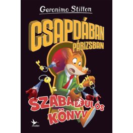   Csapdában Párizsban - Szabadulós könyv 3. - Geronimo Stilton 