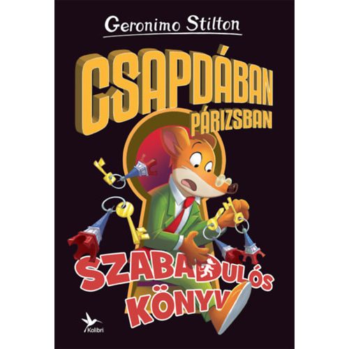 Csapdában Párizsban - Szabadulós könyv 3. - Geronimo Stilton 