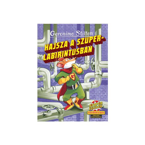 Hajsza a szuperlabirintusban - Különkiadás - több mint 50 rejtvénnyel! - Geronimo Stilton