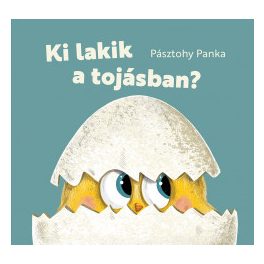 Ki lakik a tojásban?