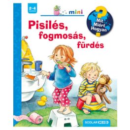   Pisilés, fogmosás, fürdés – Mit? Miért? Hogyan? Mini (31.)