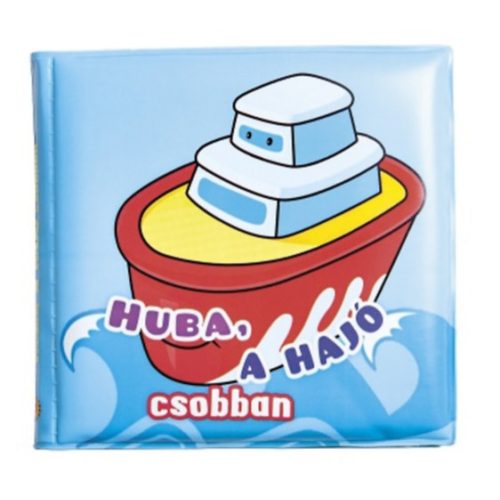 Fürdőkönyvek - Huba, a hajó csobban