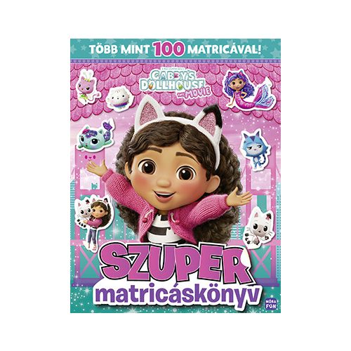 Gabi babaháza - The movie. Szuper matricáskönyv