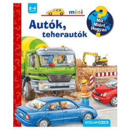 Autók, teherautók – Mit? Miért? Hogyan? Mini (4.)